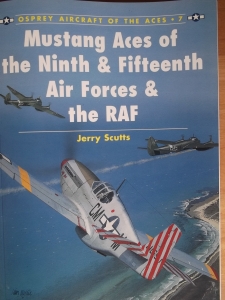 AIRCRAFT OF THE ACES  007. MUSTANG ACES OF THE 9th   15th AIR FORCE   THE RAF